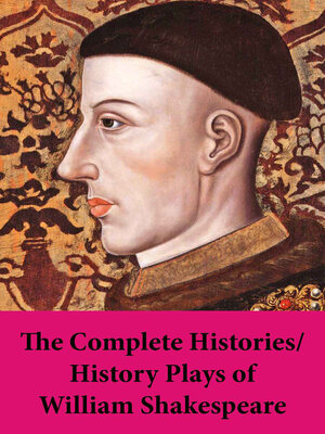 cover image of The Complete Histories / History Plays of William Shakespeare